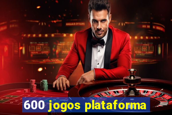 600 jogos plataforma